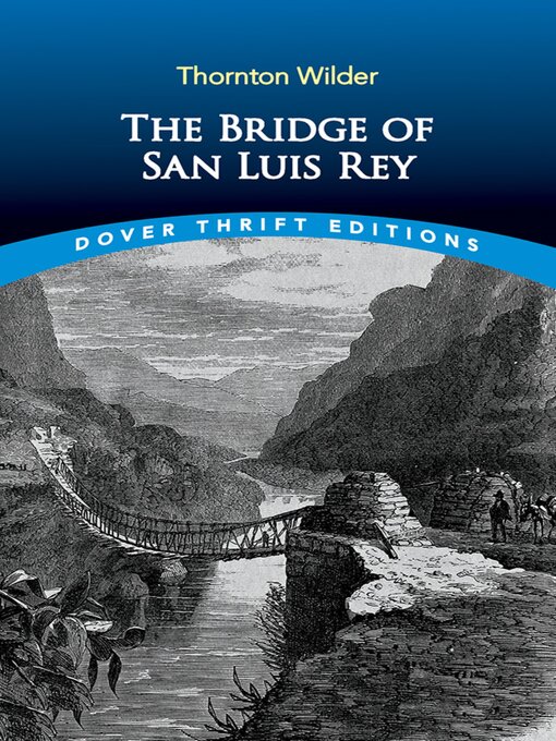 Title details for The Bridge of San Luis Rey by Thornton Wilder - Wait list